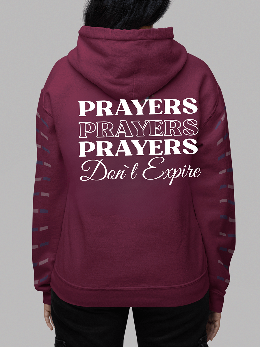 Prayers Do Not Expire Gildan Hoodie - Front/Back Design. product image (2)