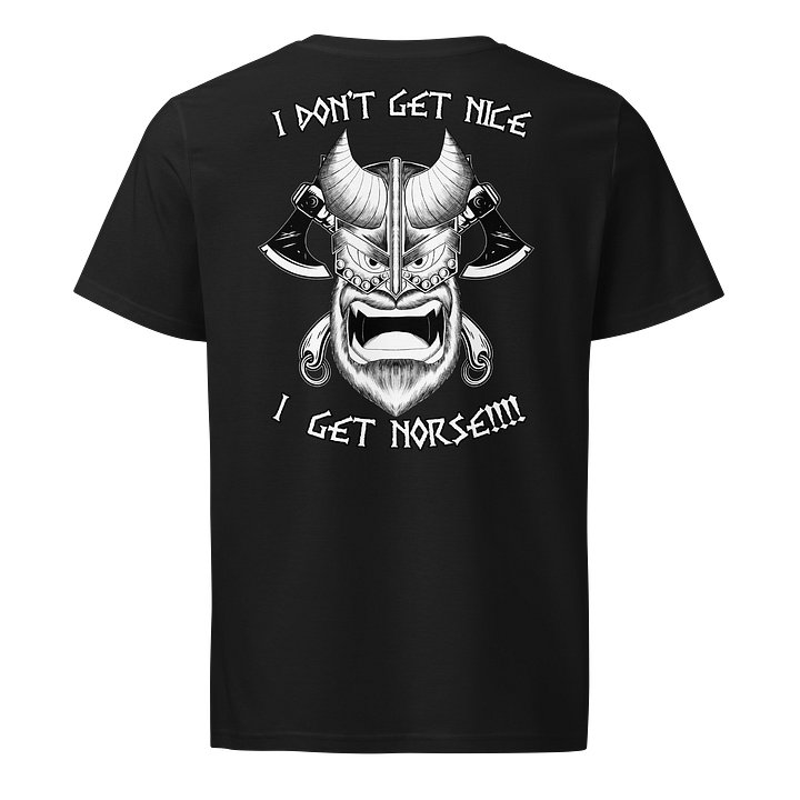 I don't get Nice, I get NORSE!!!! T-shirt back product image (1)