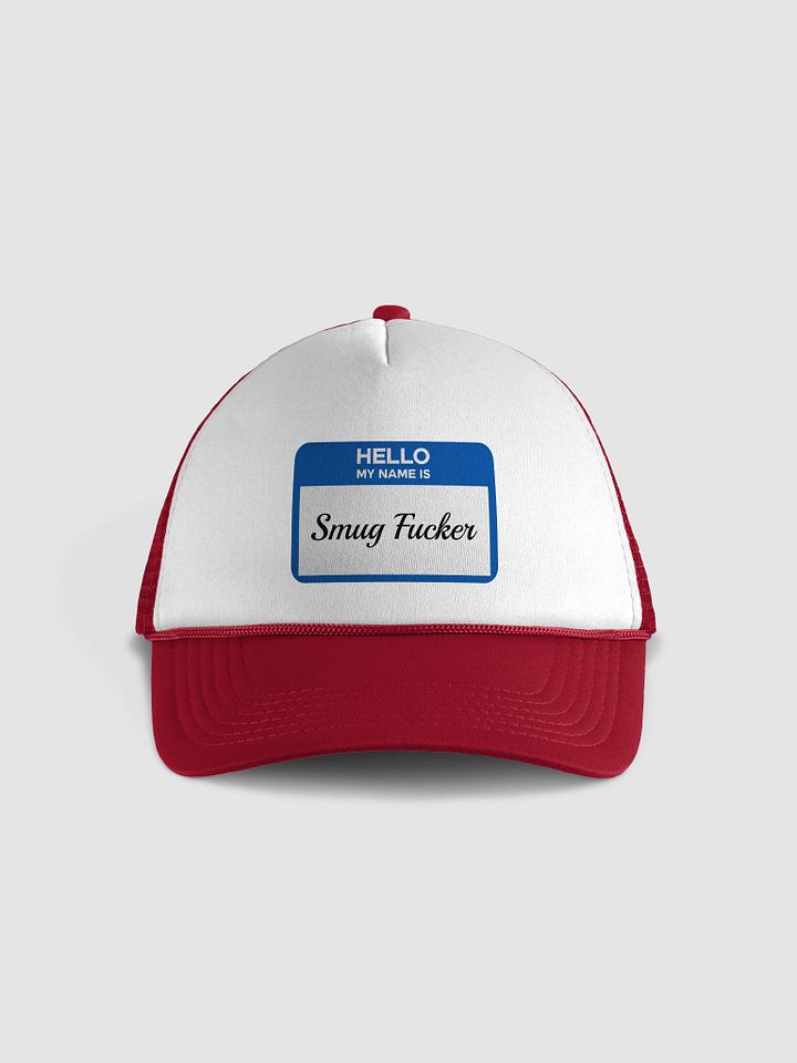 Hello My Name Is Smug Fucker Trucker Hat product image (2)