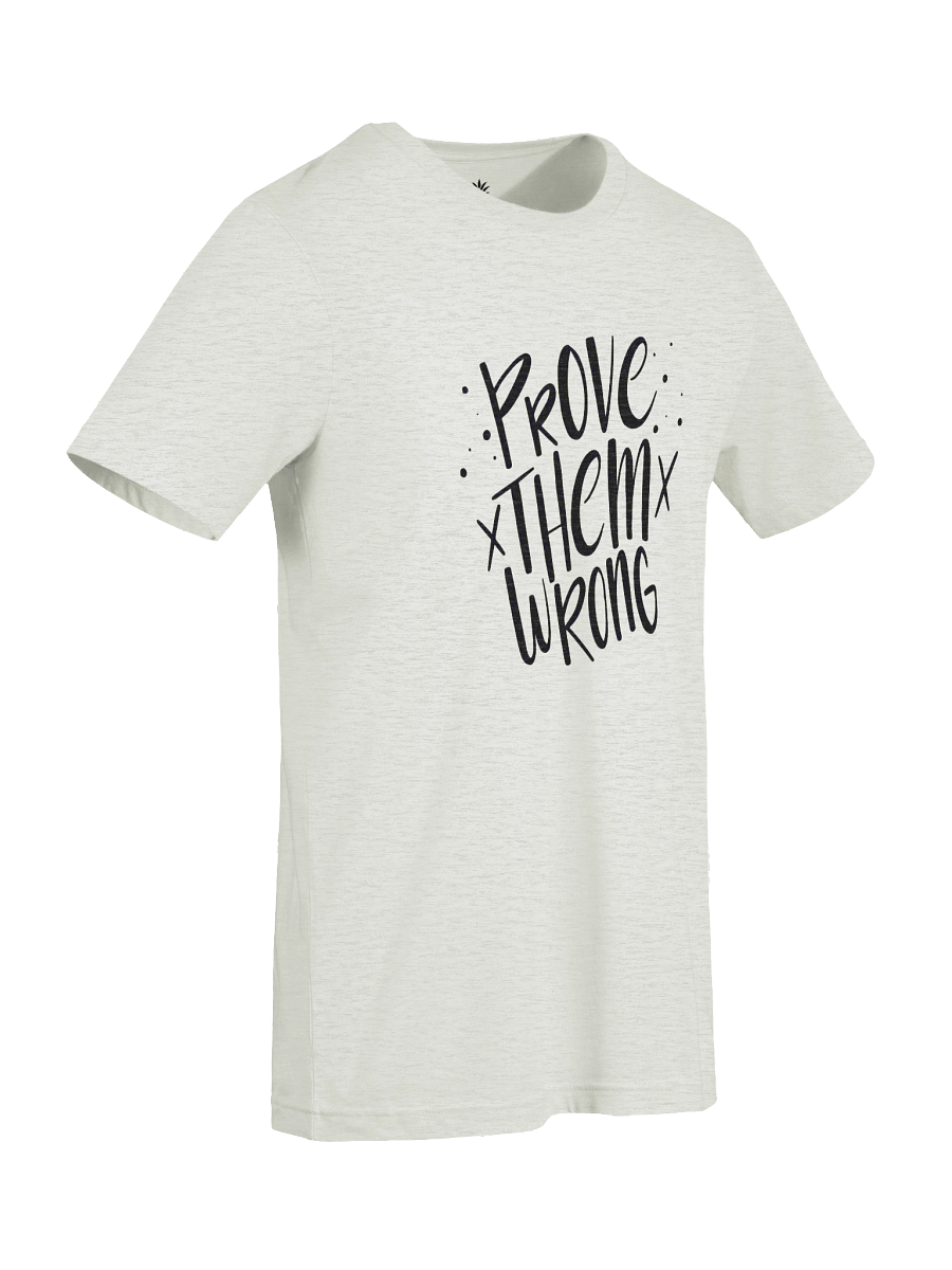Prove Them Wrong Unisex T-Shirt product image (91)