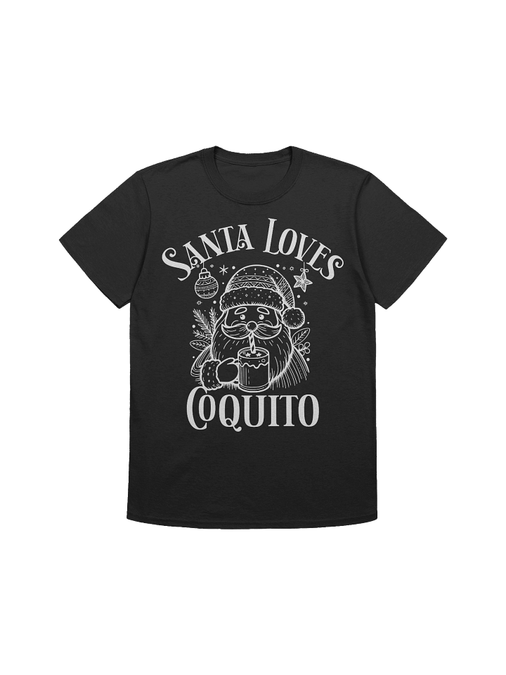 Santa Loves Coquito T-Shirt product image (1)