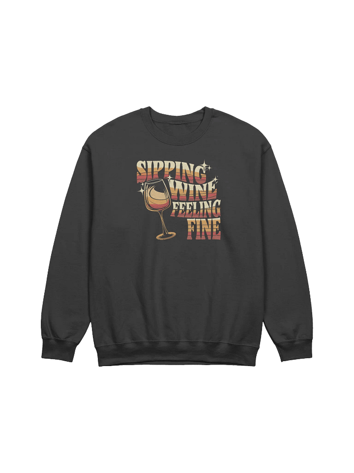 Retro "Sipping Wine, Feeling Fine" Sweatshirt – Funny Wine Quotes Pullover for Wine Lovers product image (2)