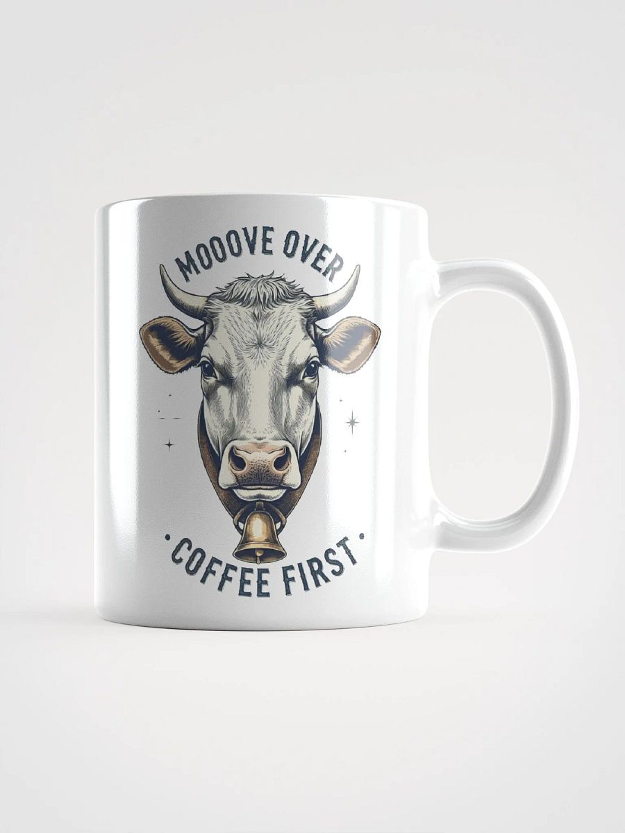 Mooove Over Coffee First Cow Mug product image (1)