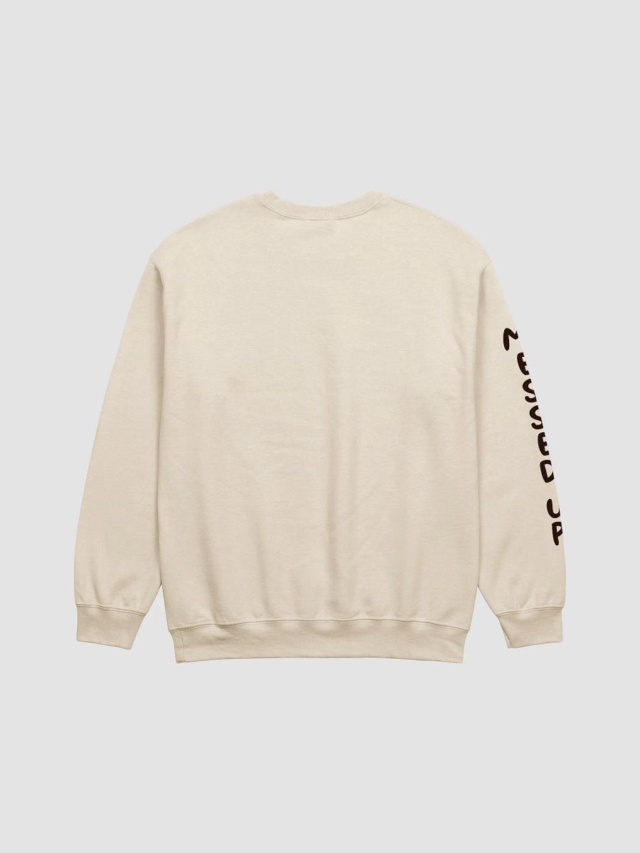 Messed Up Sweatshirt product image (3)