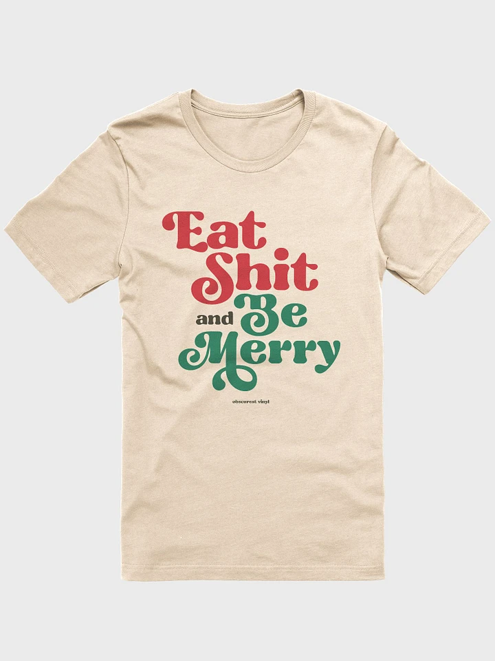 Eat Shit and Be Merry product image (1)