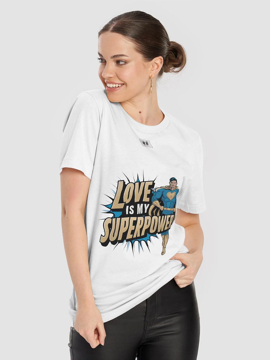 Love is My Superpower Superman Edition Unisex T-Shirt product image (8)