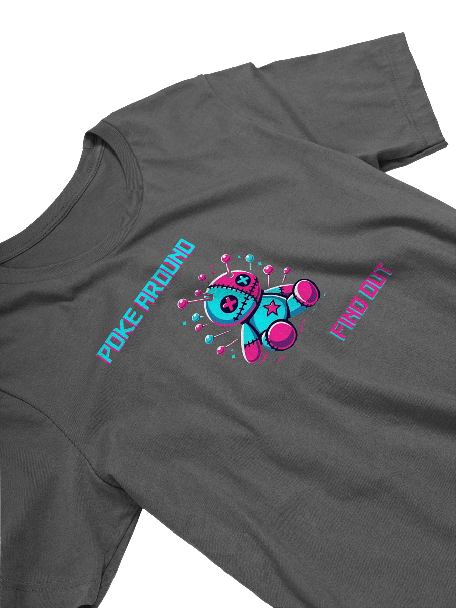 Poke Around...Find Out Tee product image (23)