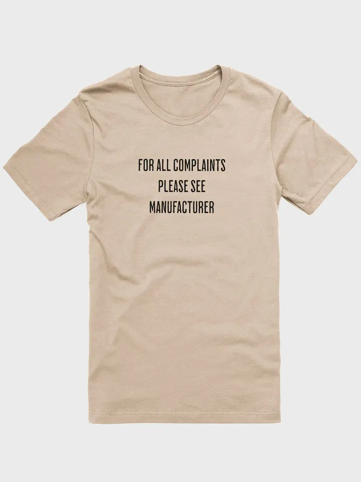 For All Complaints Please See Manufacturer - T shirt product image (31)