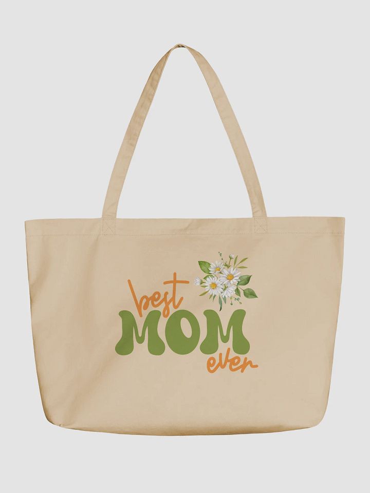 Best Mom Ever Organic Tote Bag product image (1)