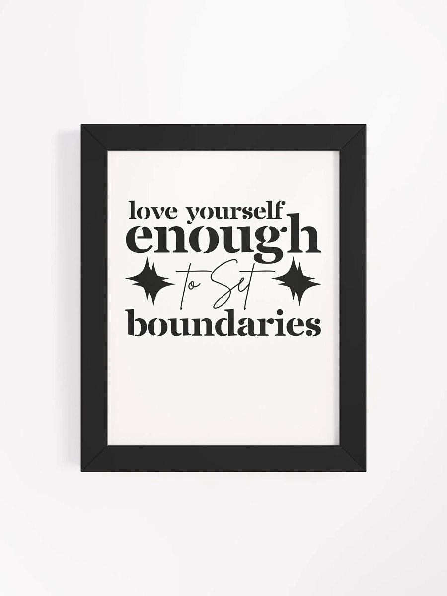 Love Yourself Enough To Set Boundaries Eco-Framed Poster product image (5)