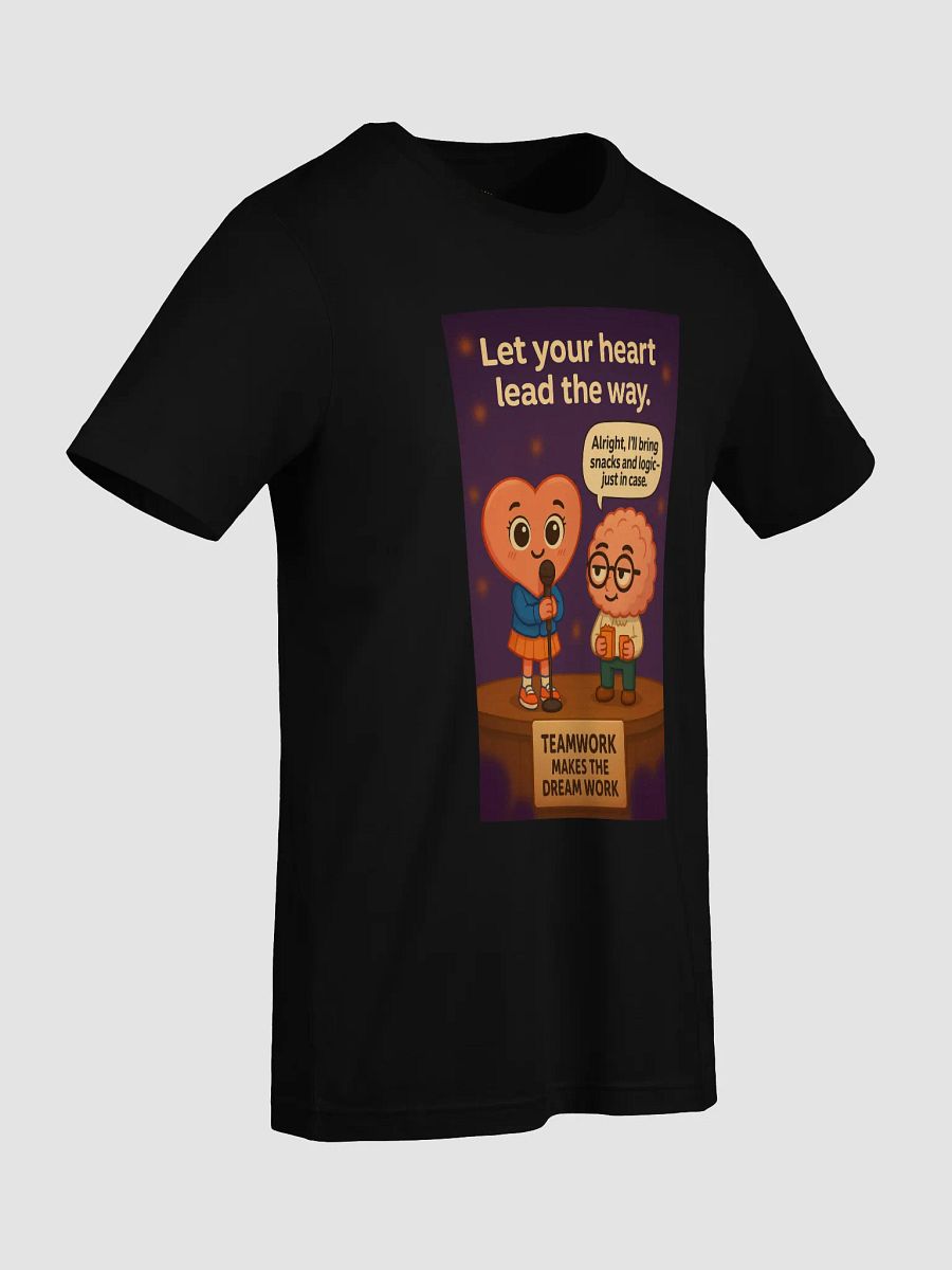 Let Your Heart Lead the Way - Singer Audition T-Shirt | Motivational Music Apparel | Heart vs Brain Funny Tee product image (9)