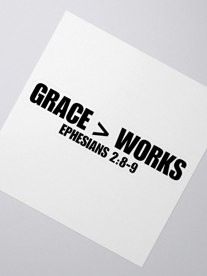 "Grace > Works" Sticker product image (4)