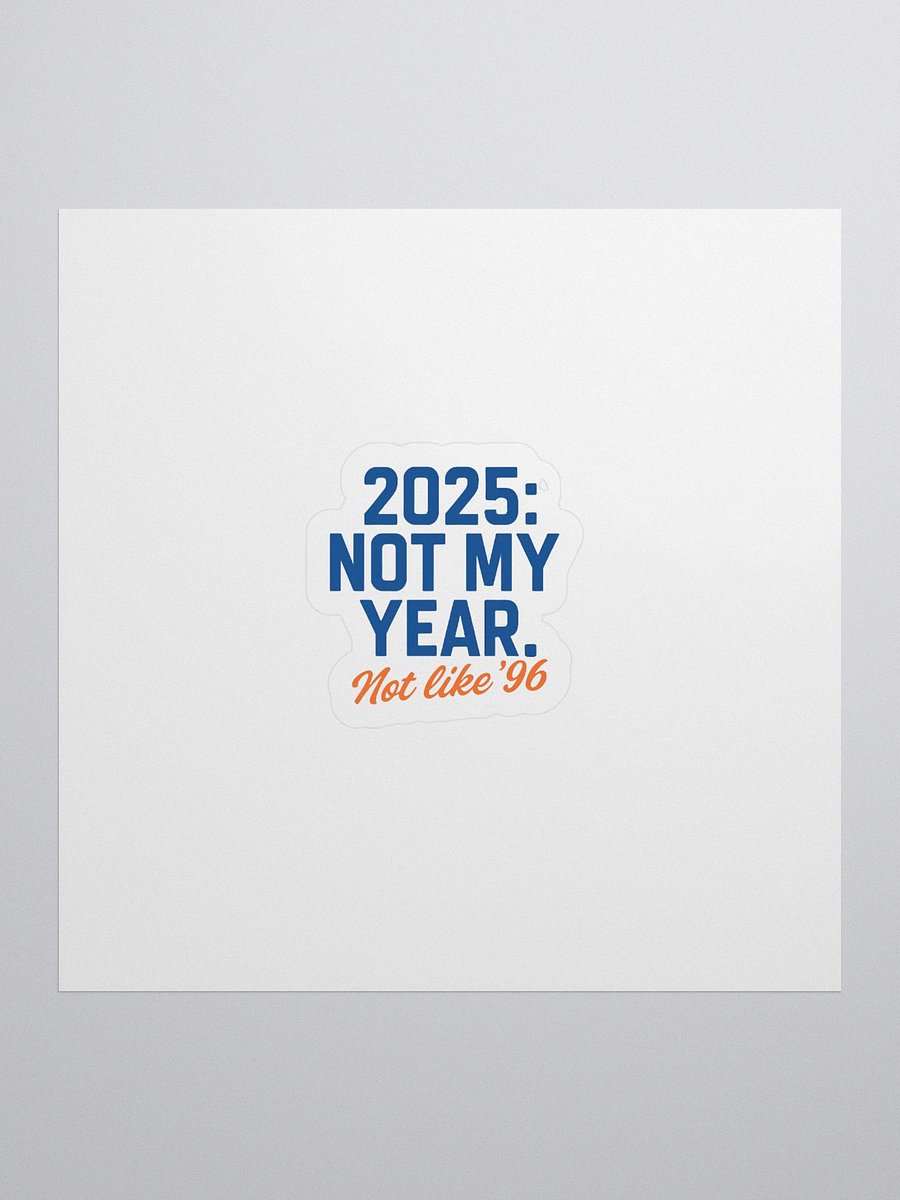 2025: Not My Year Stickers product image (1)