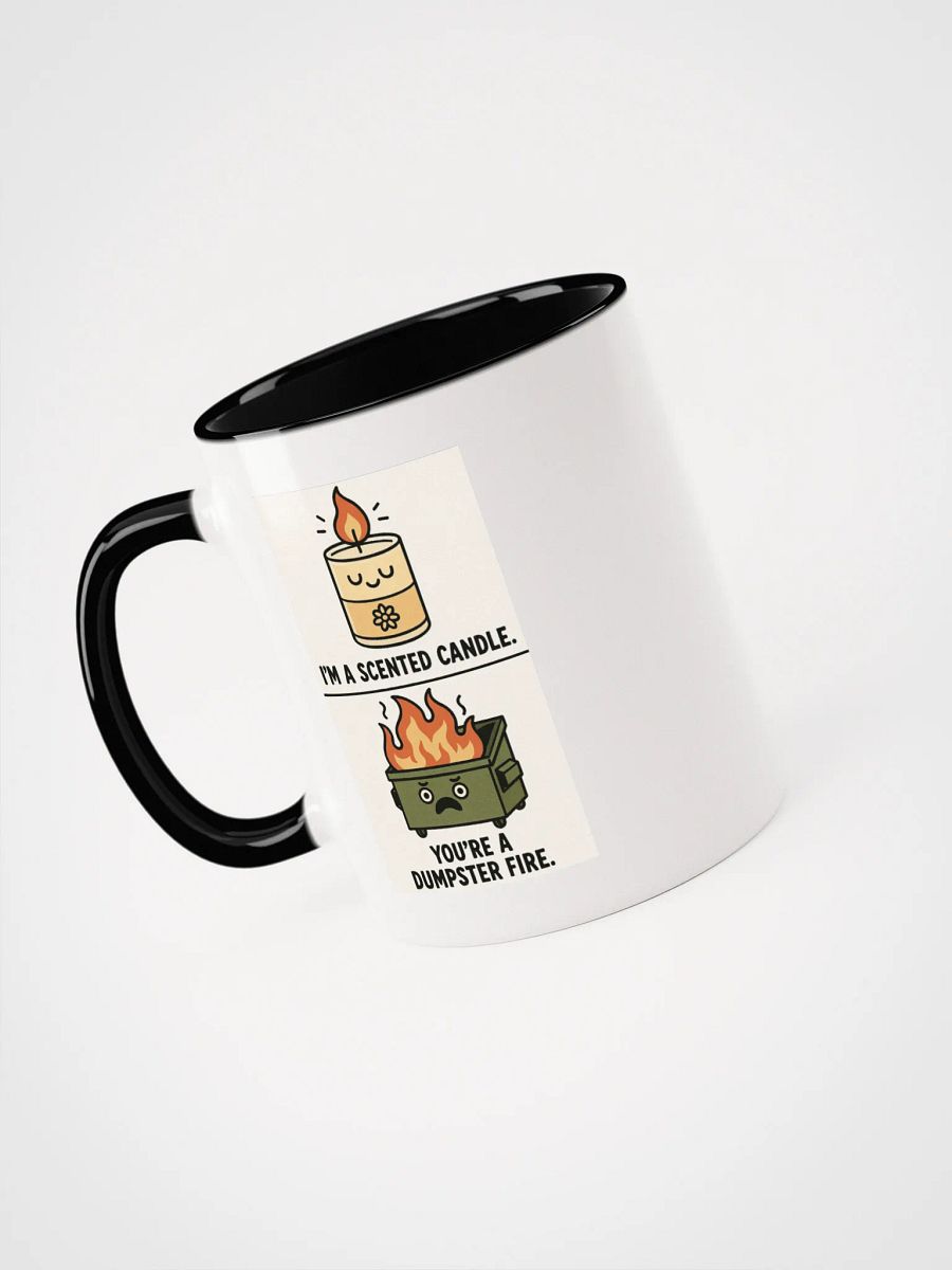 I'm a Scented Candle You're A Dumpster Fire Accent Mug product image (6)