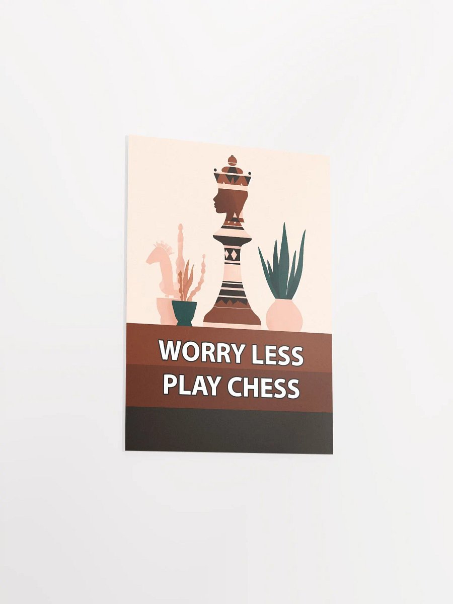 WORRY LESS PLAY CHESS POSTER product image (3)