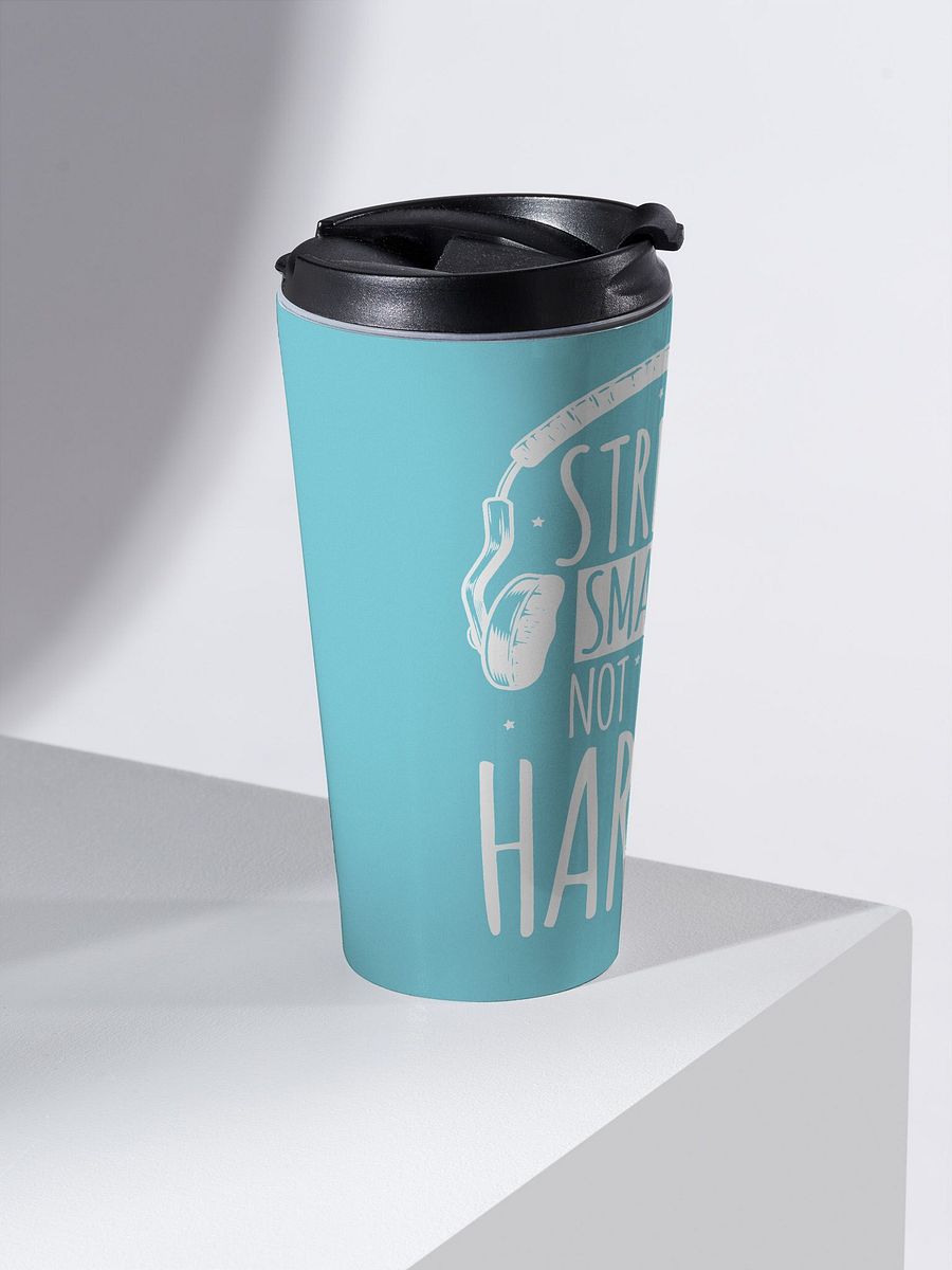 Stream Smarter Not Harder Travel Mug product image (4)