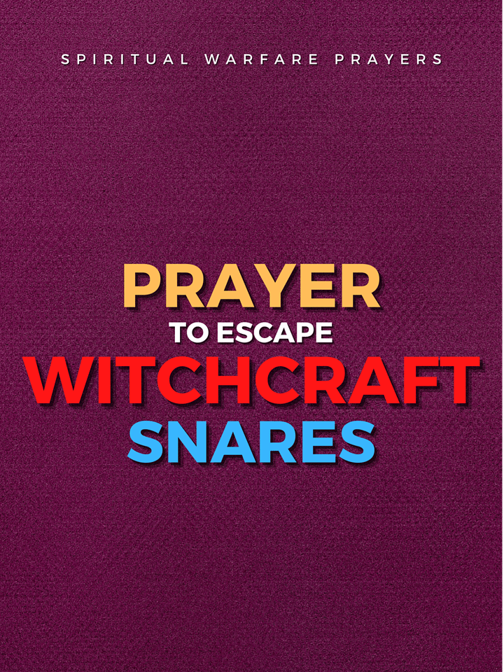 Prayer To Escape Witchcraft Snares product image (1)
