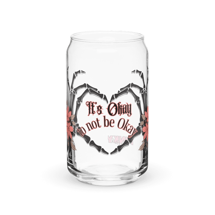 It's Okay to not be Okay pinkyafterdark Glass Can product image (1)