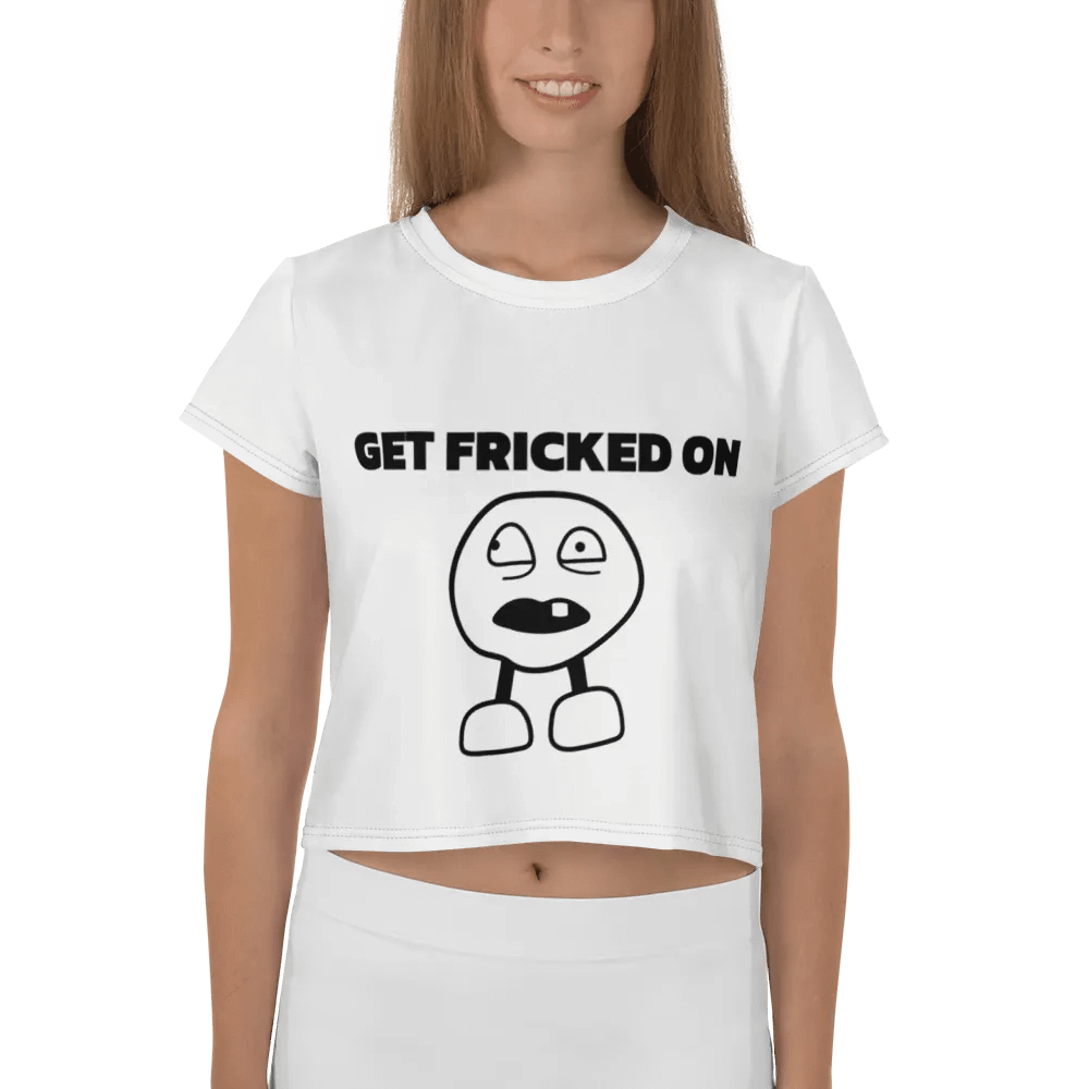"GET FRICKED ON" Crop Top product image (1)
