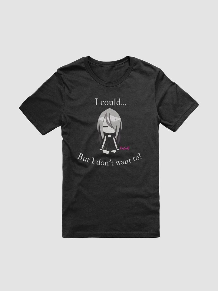Sassy t-shirt - Dont want to by RyleeB product image (2)