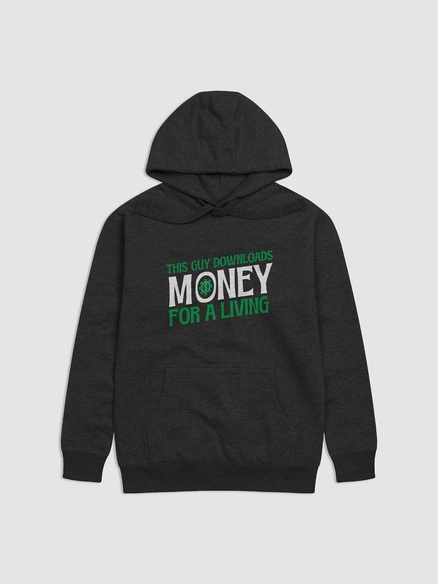 This Guy Downloads Money - Hoodie product image (1)