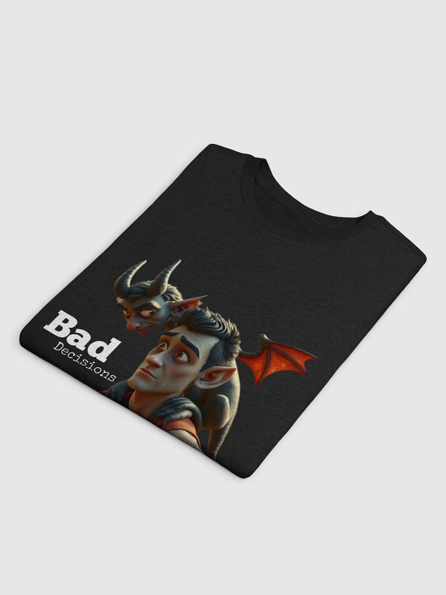 Bad Decisions Supersoft T-Shirt product image (3)