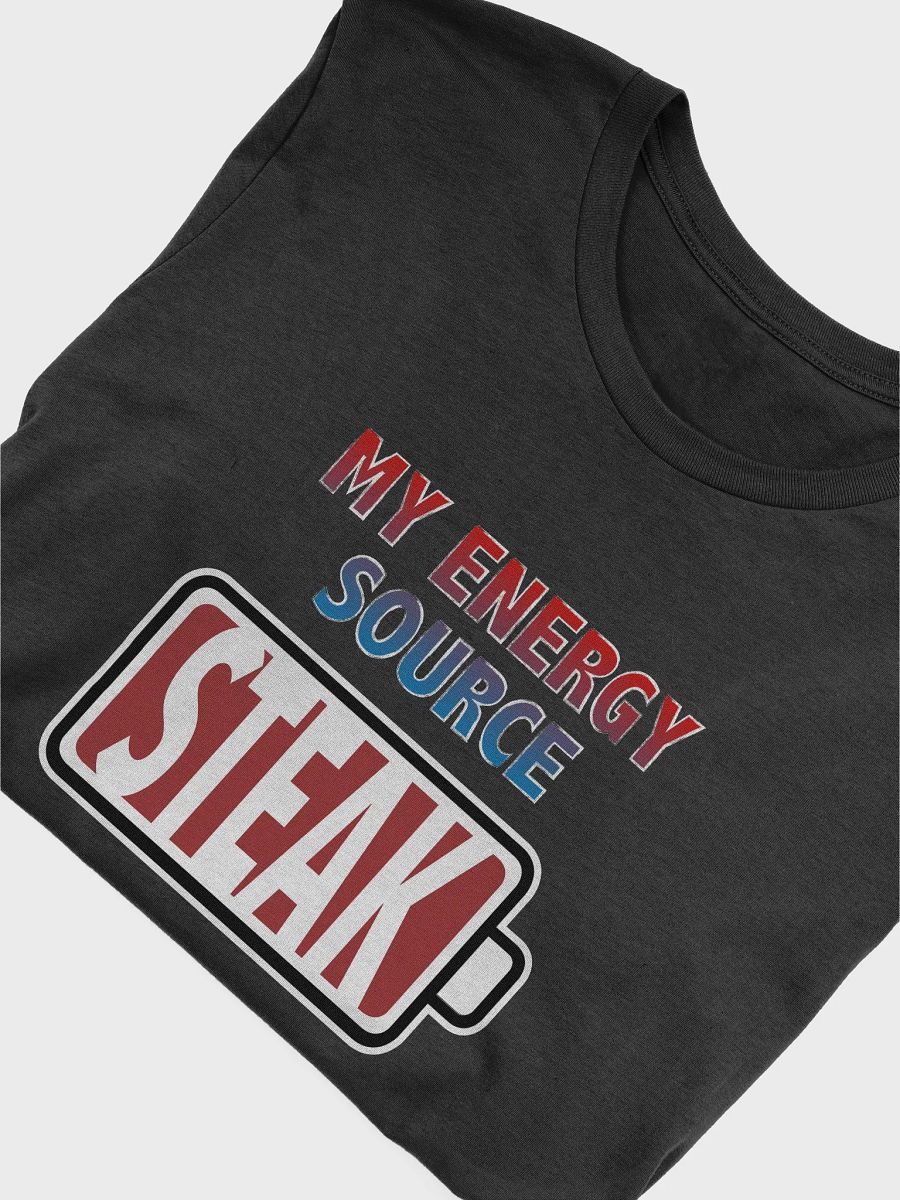 Steak is My Energy Source T-Shirt product image (4)