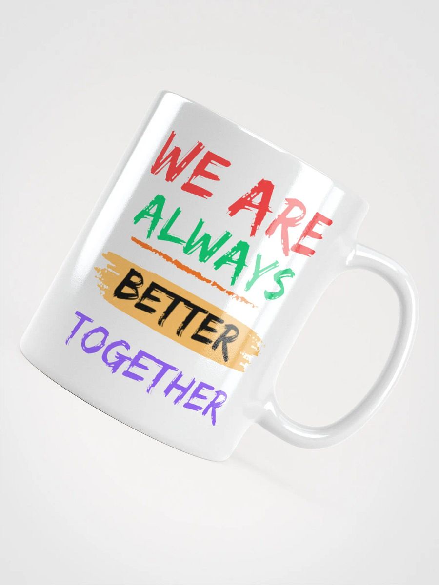 kyburg60 - We Are Always Better Together Mug product image (4)