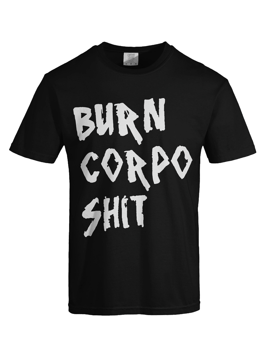 Cyberpunk 2077 Burn Corpo Shit Unisex T-shirt product image (5)