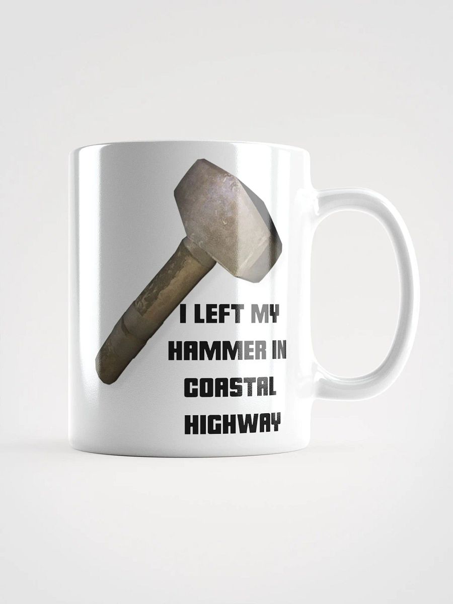 I Left My Hammer In Coastal Highway Mug product image (1)