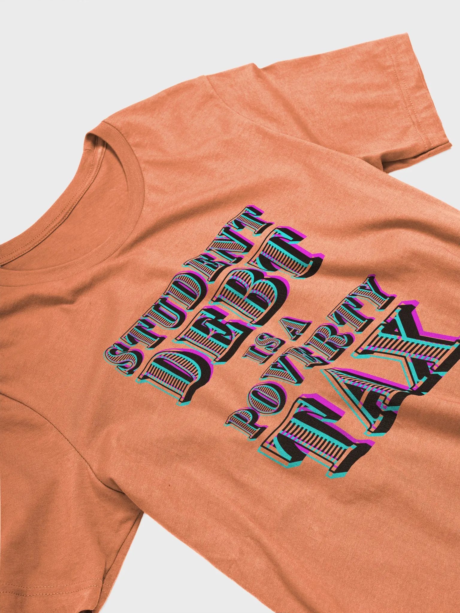 Student Debt is a Poverty Tax T Shirt product image (3)