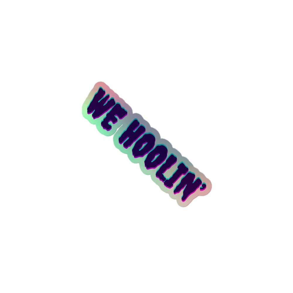 Holographic We Hoolin' Kiss Cut Sticker product image (1)