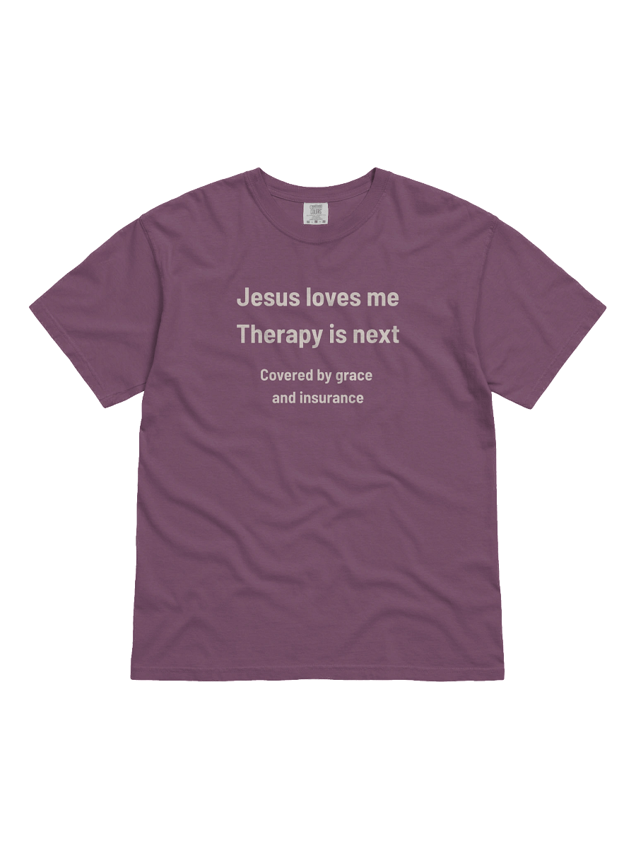Jesus Loves Me, Therapy is Next | Funny Christian Mental Health T-Shirt product image (57)