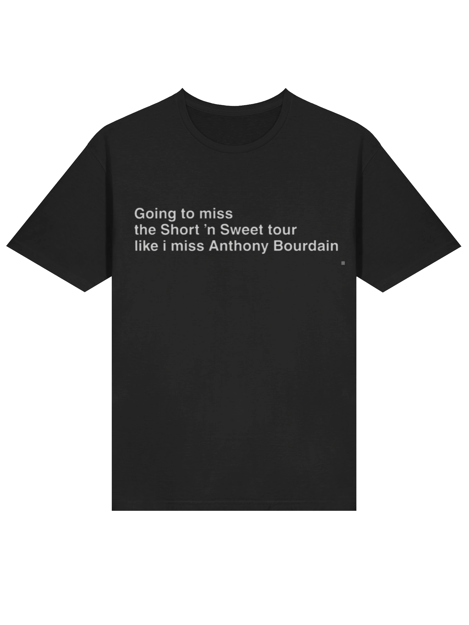 Going To Miss The Short ’n Sweet Tour Anthony Bourdain Shirt product image (2)