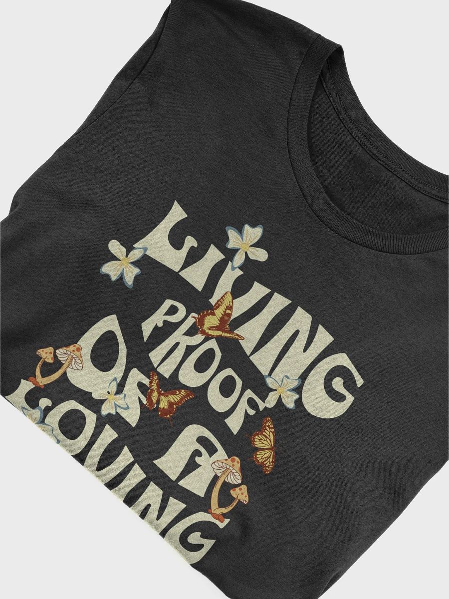 Living Proof Of A Loving God Inspirational Gifts T-Shirt product image (5)