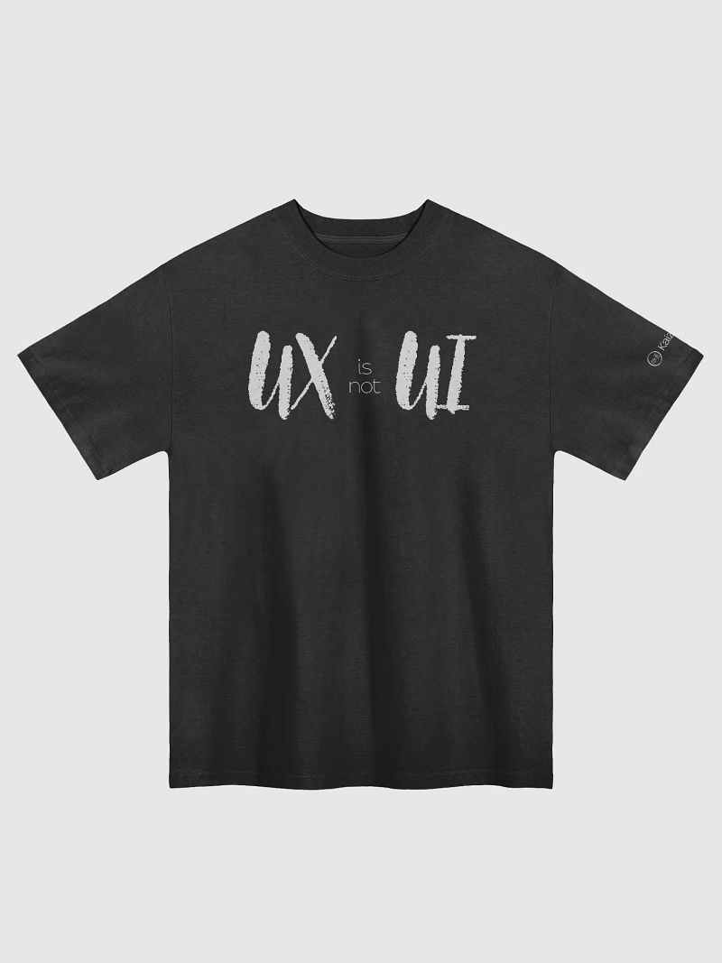 UX is not UI Oversized T