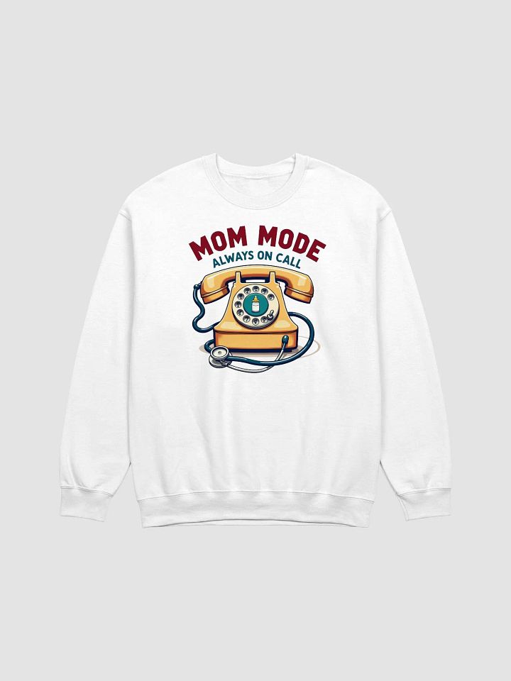 Mom Mode Always On Call Sweatshirt product image (4)