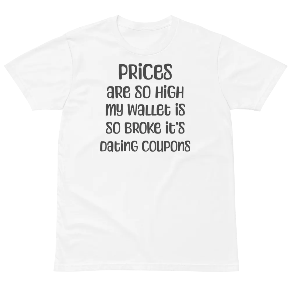 Prices So High T-Shirt product image (2)