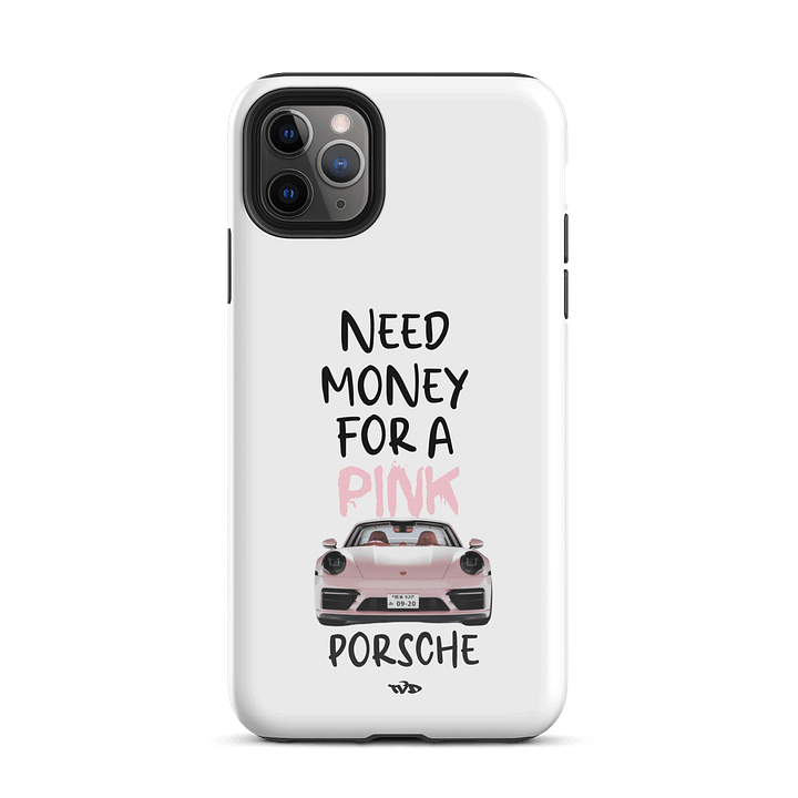 "Need Money For A Pink Porsche" Phone Case product image (51)