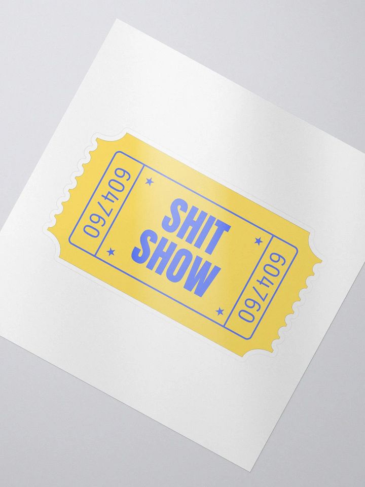 Shit Show Kiss-Cut Sticker product image (2)