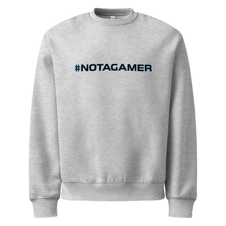 #NOTAGAMER Sweatshirt product image (1)