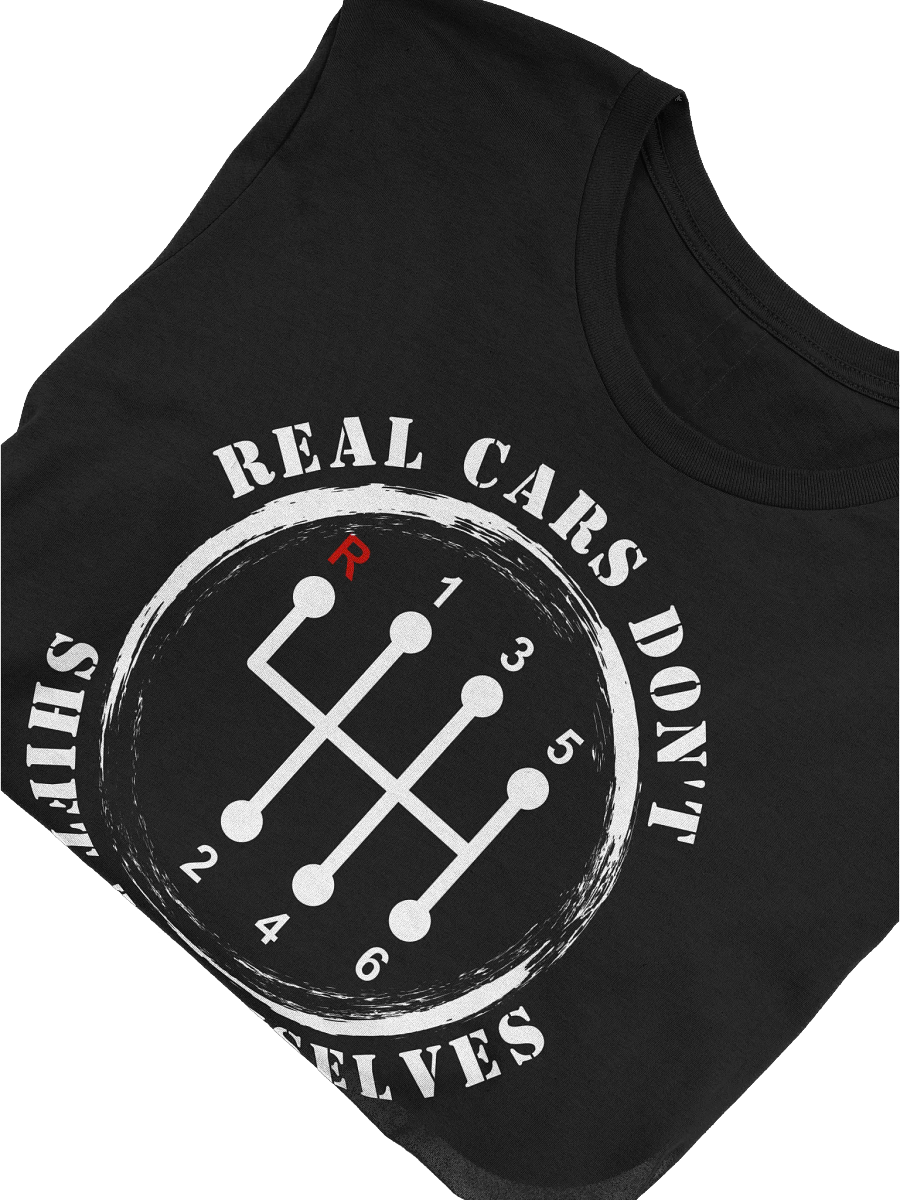 Real Cars Don't Shift Themselves T-Shirt product image (5)