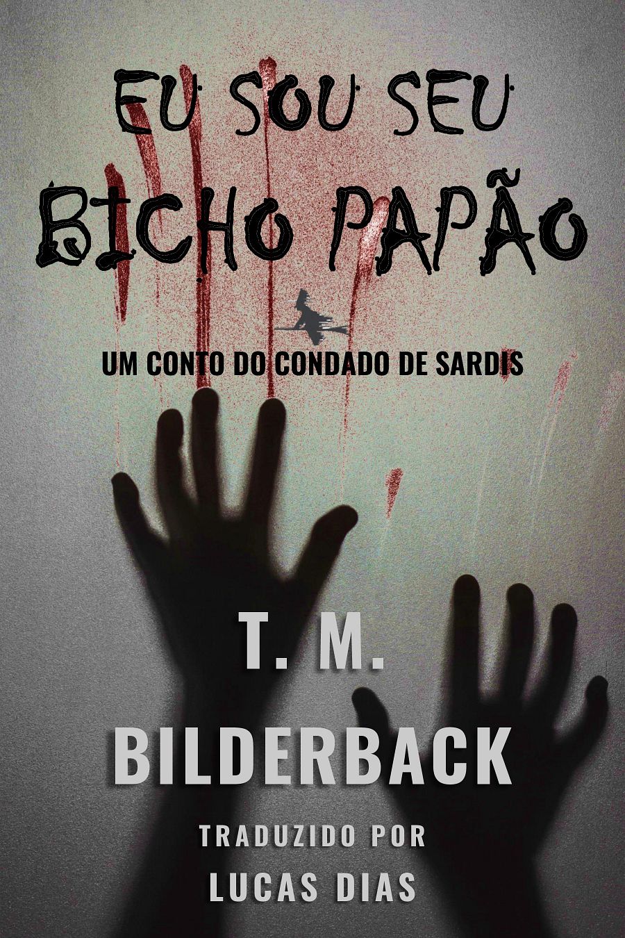 Eu Sou Seu Bicho Papão - Um Conto Do Condado De Sardis product image (1)