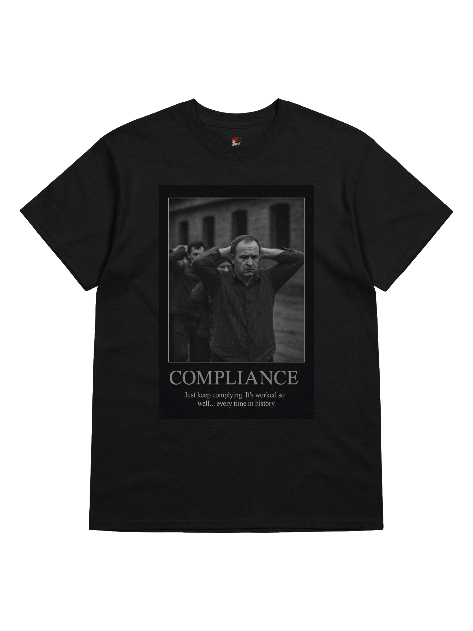 Compliance Tee - Obedience never leads to freedom product image (33)