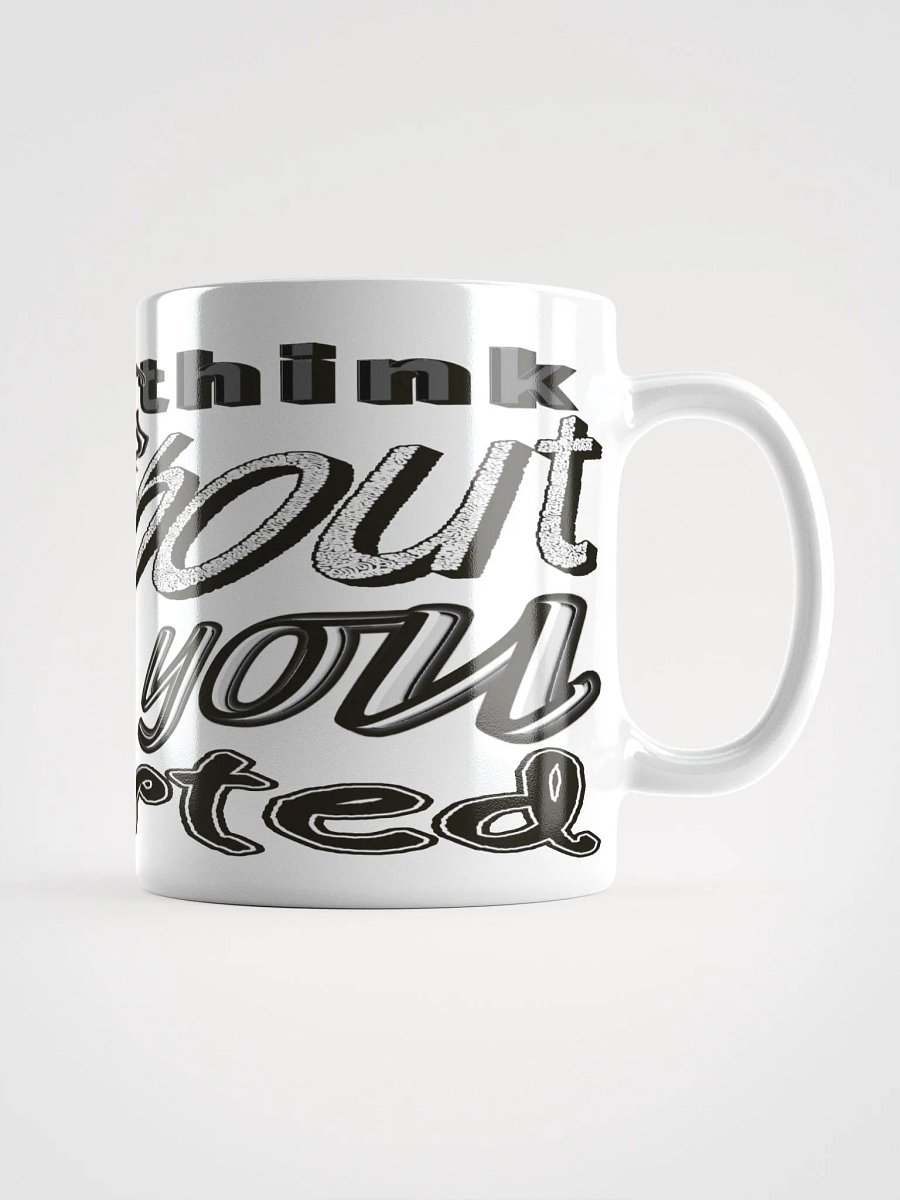 When You Feel Like Quitting Think About Why You Started - White Glossy Mug product image (1)