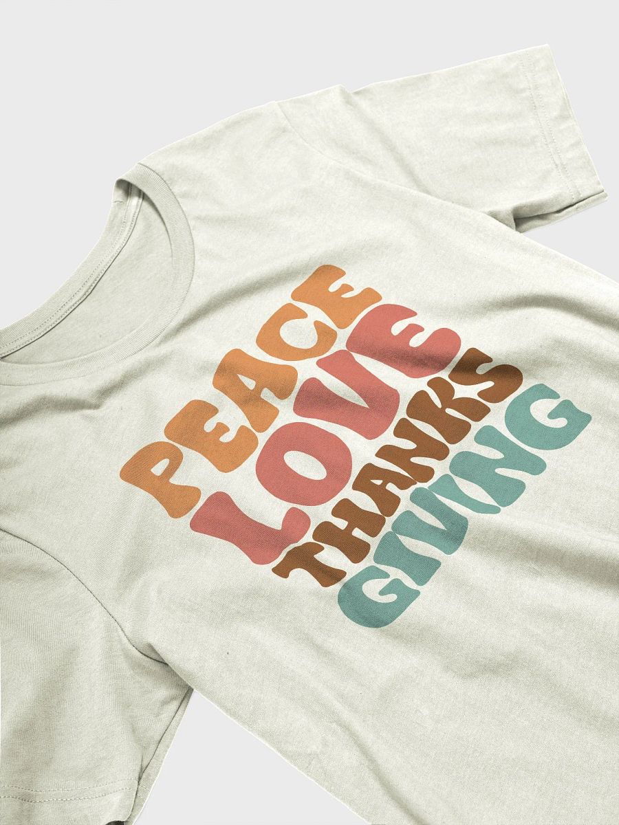 Peace Love Thanksgiving T-shirt product image (3)