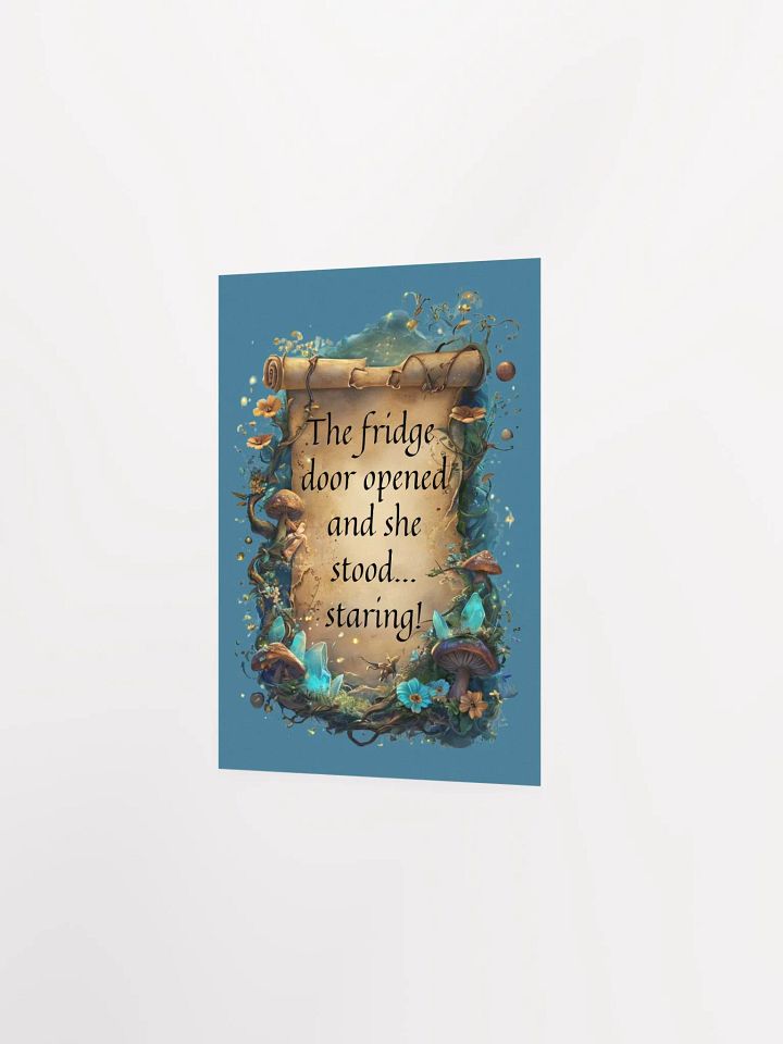 Whimsical Wall Art: "The Fridge Door Opened… and She Stood, Staring!" Funny Decor for Overstimulated Moms product image (14)