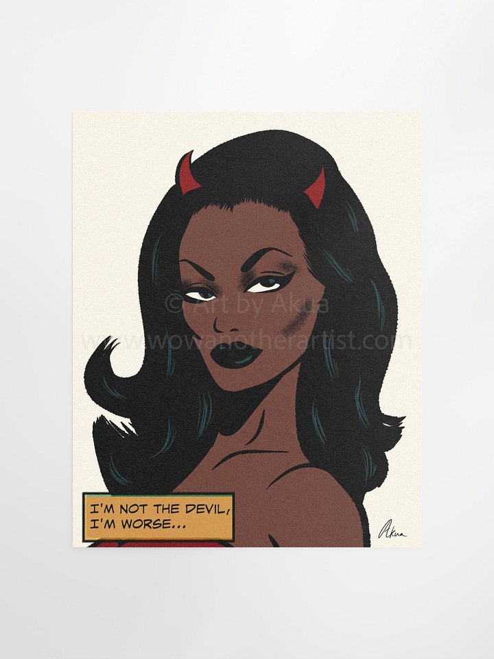 I'm Not The Devil, I'm Worse (borderless) product image (1)