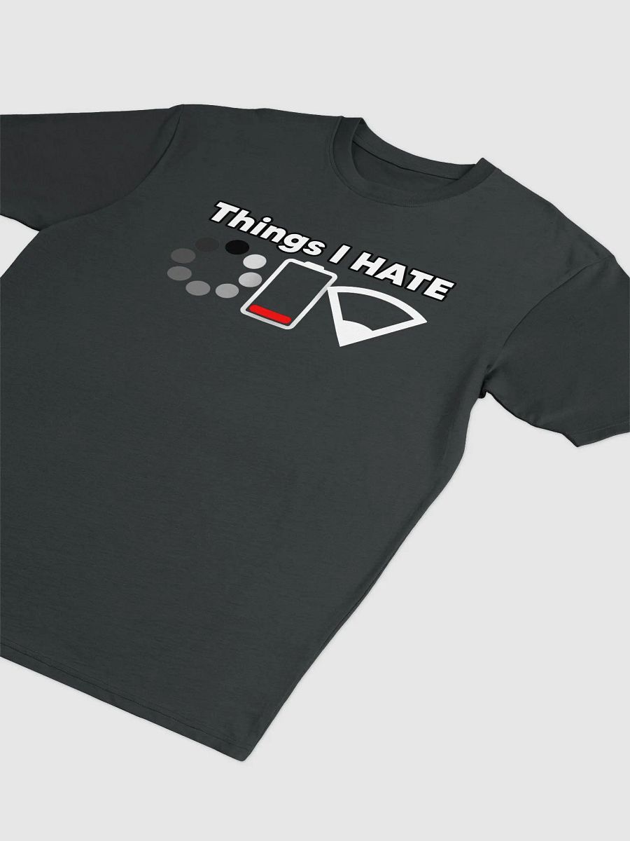 Things I Hate Tee product image (9)