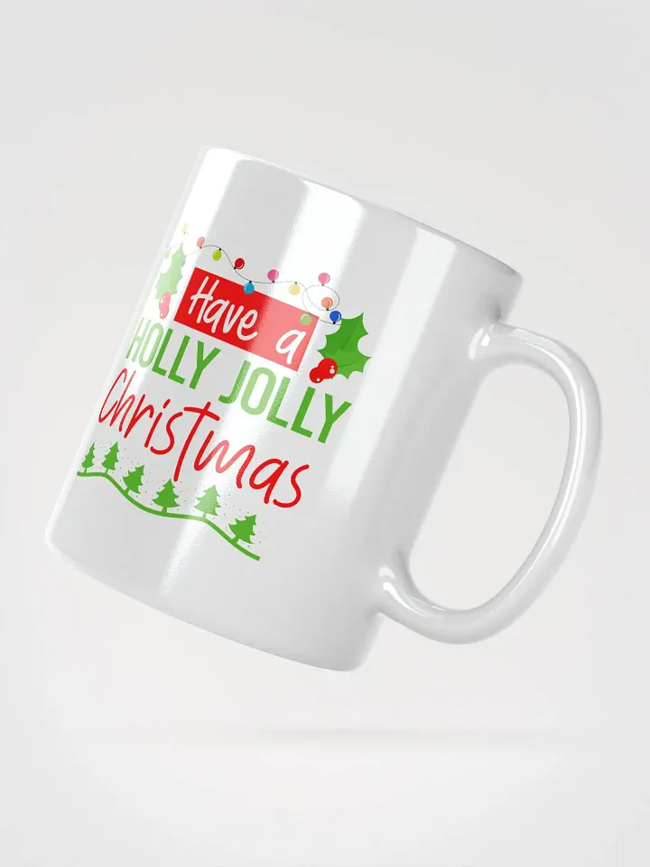 Have A Holly Jolly Christmas Mug product image (2)